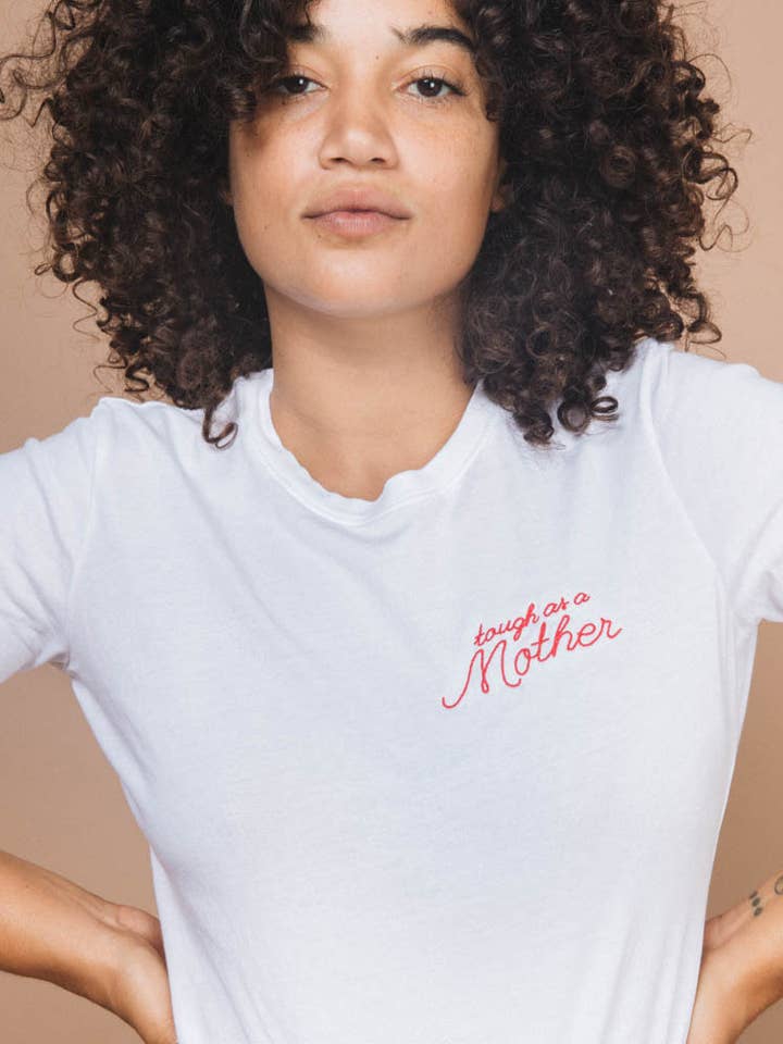 Embroidered T-Shirt - Tough As A Mother