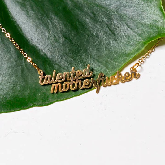 Talented Motherfucker Necklace - Gold