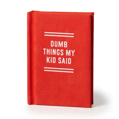 A Tiny Diary: Dumb Things My Kid Said