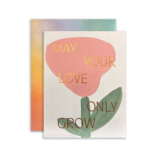 Love Only Grows Card by Moglea