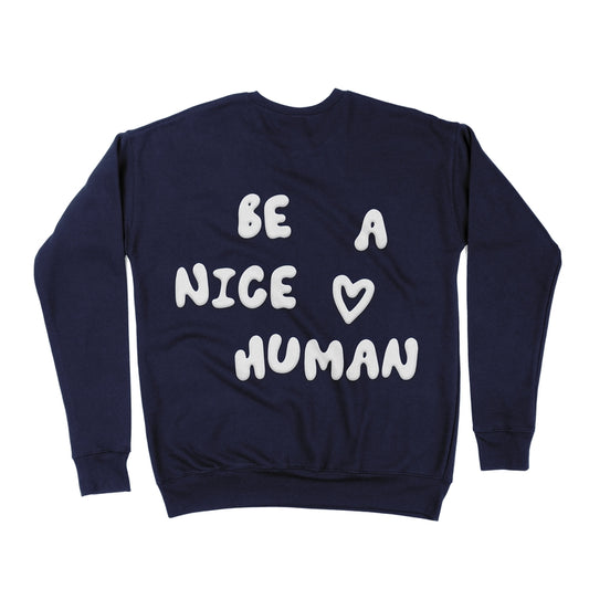 Be a Nice Human Puff Sweatshirt - Navy