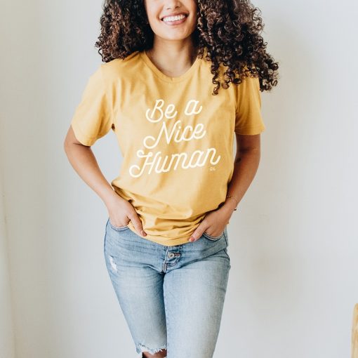 Be a Nice Human Tee - Mustard